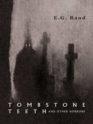 cover image of Tombstone Teeth and Other Horrors